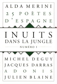 Jacques Darras et Jean Portante - Inuits dans la jungle N° 1 : .