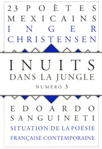 Jacques Darras et Jean Portante - Inuits dans la jungle N° 3 : .