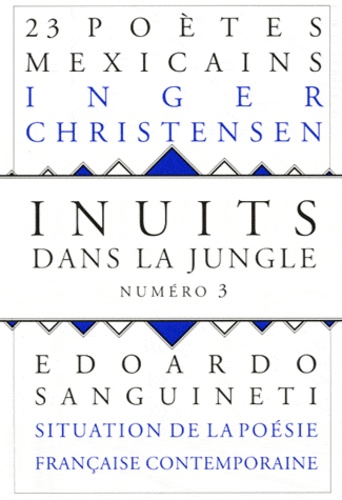 Jacques Darras et Jean Portante - Inuits dans la jungle N° 3 : .