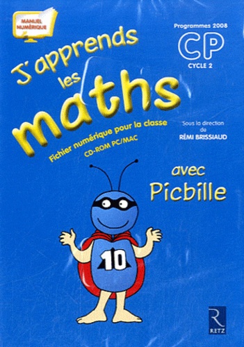 Rémi Brissiaud - J'apprends les maths CP avec Picbille - Programmes 2008. 1 Cédérom