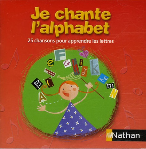 Josiane Jeannot-Girard et Raymond Jeannot - Je chante l'alphabet - CD audio.