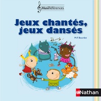 Marie-Françoise Bourdot - Jeux chantés, jeux dansés PS, MS - Livret pédagogique. 2 CD audio