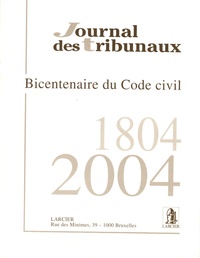 R-O Dalcq - Journal des Tribunaux N°6132, 123e année, : Bicentenaire du code civil.