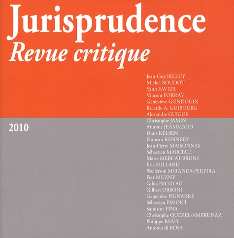 Jean-Guy Belley et Michel Boudot - Jurisprudence Revue critique N° 1/2010 : .