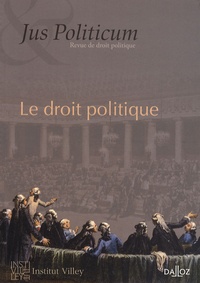 Philippe Raynaud et Denis Baranger - Jus Politicum N° 1, 2009 : Le droit politique.