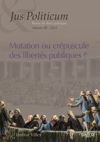 Mutation ou crépuscule des libertés publiques ?