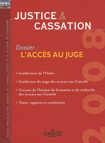 Natalie Fricero et Bruno Potier de La Varde - Justice & Cassation 2008 : L'accès au juge.