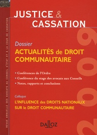 Jean-Sylvestre Bergé et Abdelbaki Bouzidi - Justice & Cassation 2009 : Actualités de droit communautaire.