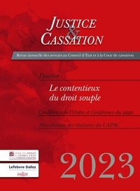  Ordre des Avocats - Justice & Cassation 2023 : Le contentieux du droit souple.