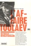 Victor Serge - L'affaire Toulaev - Un roman révolutionnaire.
