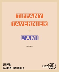 Tiffany Tavernier - L'Ami. 1 CD audio MP3