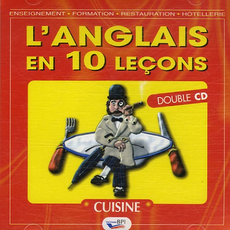 Elisabeth Brikké - L'anglais en 10 leçons Cuisine - 2 CD Audio.