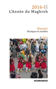 Yvan Gastaut - L'Année du Maghreb N° 14/2016-I : Musiques et sociétés.