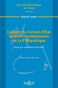 L'apport du Conseil d'Etat au droit constitutionnel de la Ve République