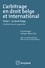L'arbitrage en droit belge et international. Tome 1, Le droit belge 3e édition revue et augmentée