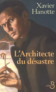 L'architecte du désastre