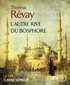 Theresa Révay - L'autre rive du Bosphore. 1 CD audio MP3