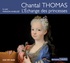 Chantal Thomas - L'Echange des princesses. 1 CD audio MP3