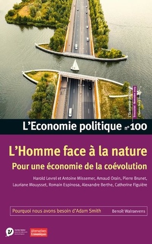 L'Economie politique N° 100, novembre 2023 L'Homme face à la nature. Pour une économie de la coévolution
