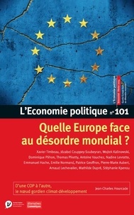 Christian Chavagneux et Wojtek Kalinowski - L'Economie politique N° 101, février 2024 : Quelle Europe face au désordre mondial ?.