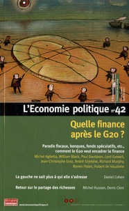 Christian Chavagneux - L'Economie politique N° 42, Avril 2009 : Quelle finance après le G 20 ?.
