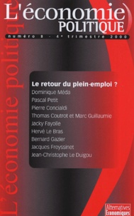 Philippe Frémeaux et  Collectif - L'Economie politique N° 8, 4e trimestre 2 : Le retour du plein-emploi ?.