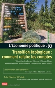 Sandra Moatti - L'Economie politique N° 93, février 2022 : Transition écologique : comment refaire les comptes.