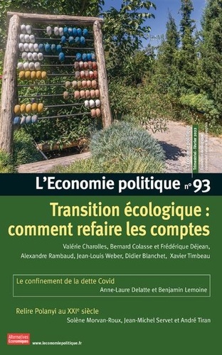 L'Economie politique N° 93, février 2022 Transition écologique : comment refaire les comptes