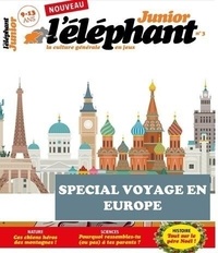 Stéphanie Tisserond - L'éléphant junior Hors-série, octobre 2022 : Le voyage en Europe de Rifax et Rafix.