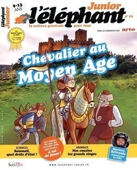 Stéphanie Tisserond - L'éléphant junior N° 10, juin 2022 : Chevalier au Moyen Age.