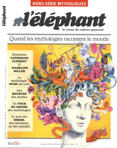 L'Eléphant. Hors-série Mythologies, mars 2021 Quand les mythologies racontent le monde