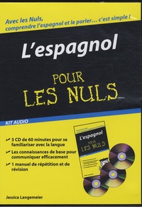 Jessica Langemeier - L'espagnol pour les Nuls - Kit audio. 3 CD audio