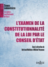 Bertrand Mathieu et Michel Verpeaux - L'examen de la constitutionnalité de la loi par le Conseil d'Etat.