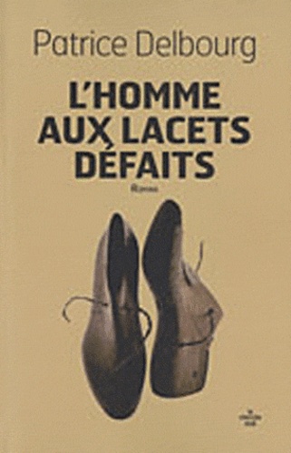 L'homme aux lacets défaits