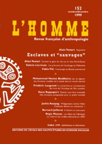 Fabio Viti et Mohammed Hocine Benkheira - L'Homme N° 152, octobre-décembre 1999 : Esclaves et sauvages.