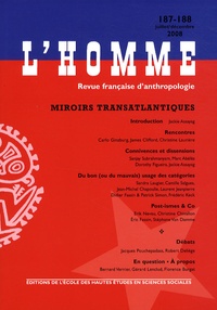 Jackie Assayag et Carlo Ginzburg - L'Homme N° 187-188, Juillet- : Miroirs transatlantiques.