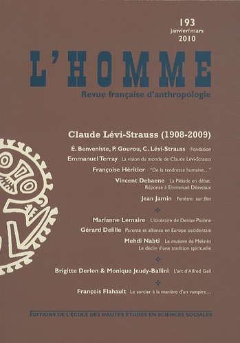 Valérie Janicot-Ton That et Aline Malavergne - L'Homme N° 193, Janvier-Mars : Claude Lévi-Strauss (1908-2009).