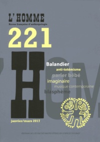 Emmanuel Terray et André Mary - L'Homme N° 221, janvier-mars 2017 : .