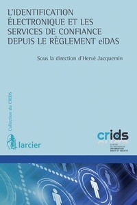 Hervé Jacquemin - L'identification électronique et les services de confiance depuis le réglement eIDAS.