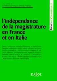 Blandine Barret-Kriegel - L'indépendance de la magistrature en France et en Italie - Actes du Colloque de l'Université de Paris X-Nanterre, les 3 et 4 avril 1998.