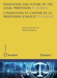 Michel Benichou - L'innovation et l'avenir de la profession d'avocat en Europe.