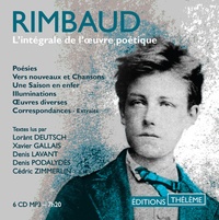Arthur Rimbaud - L'intégrale de l'oeuvre poétique. 6 CD audio MP3