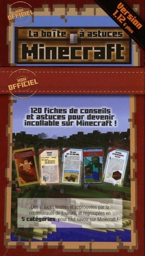 La boîte à astuces Minecraft. 120 fiches thématiques