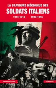 La Bravoure méconnue des soldats Italiens