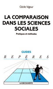 Cécile Vigour - La comparaison dans les sciences sociales - Pratiques et méthodes.
