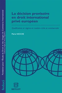 La décision provisoire en droit international privé européen