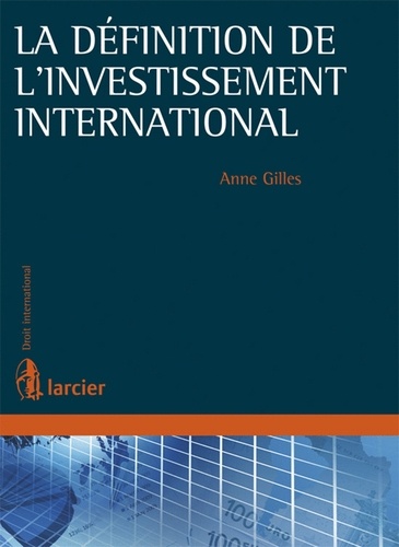 Anne Gilles - La définition de l'investissement international.