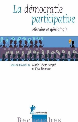 La démocratie participative. Histoire et généalogie