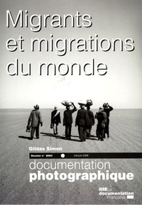 Gildas Simon - La Documentation photographique N° 8063, Mai-Juin 20 : Migrants et migrations du monde.