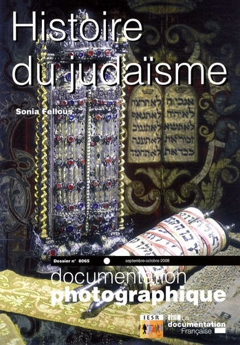 Sonia Fellous - La Documentation photographique N° 8065, Septembre-O : Histoire du judaïsme.